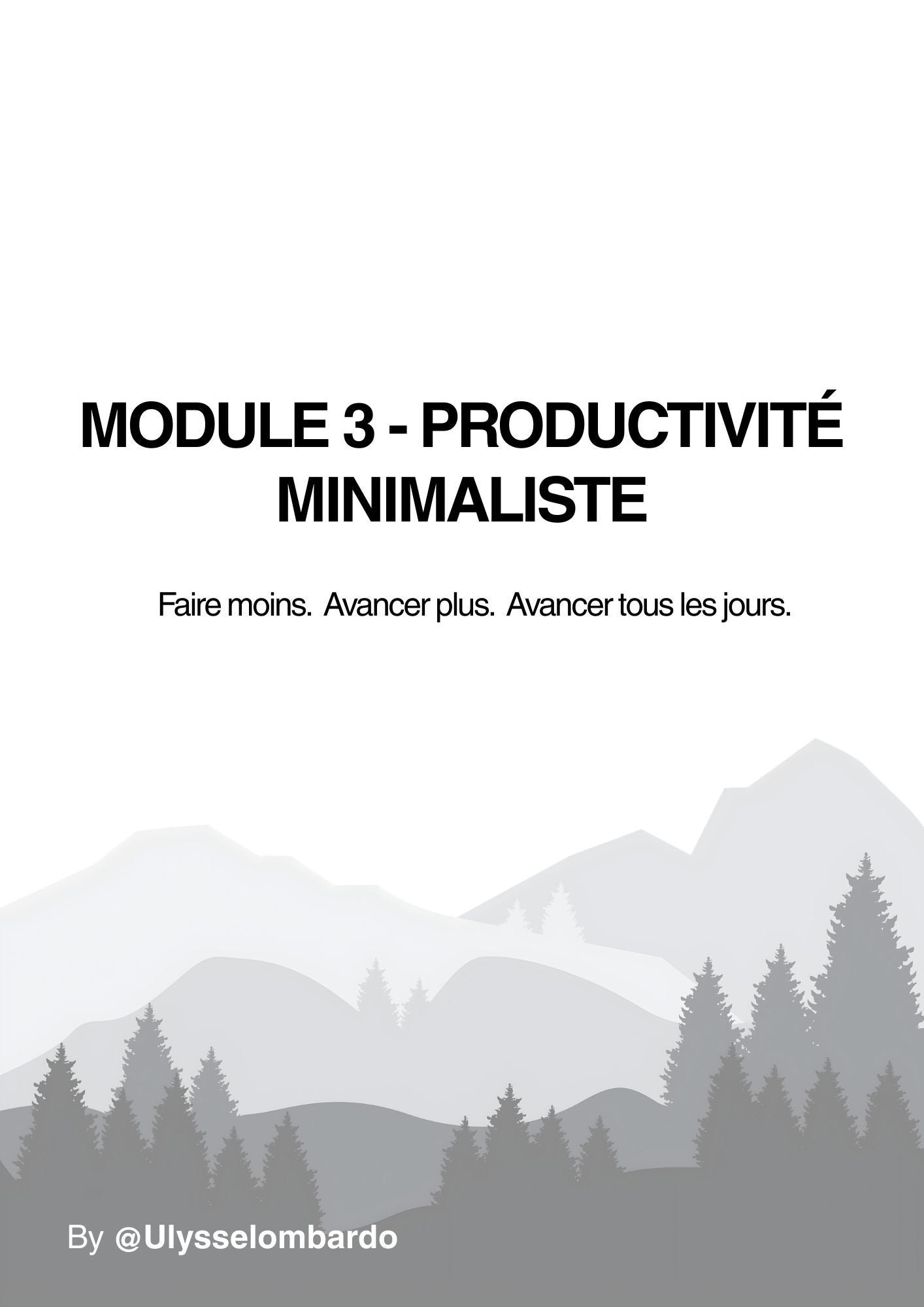 MODULE 3 - PRODUCTIVITÉ MINIMALISTE